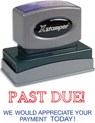 SHA3286 - Jumbo Stock Stamp - PAST DUE!  WE WOULD APPRECIATE YOUR PAYMENT TODAY! (O.M.)